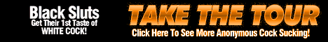 click here for Gloryhole Initiations