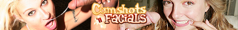 click here for Cumshots Facials