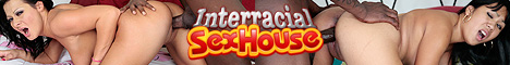 click here for Interracial Sex House