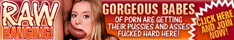 click here for Raw Banging