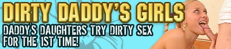 click here for Dirty Daddy Girls