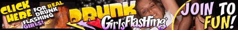 click here for drunkgirlsflashing