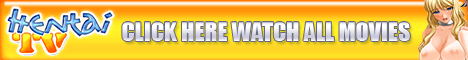 click here for hentaitv
